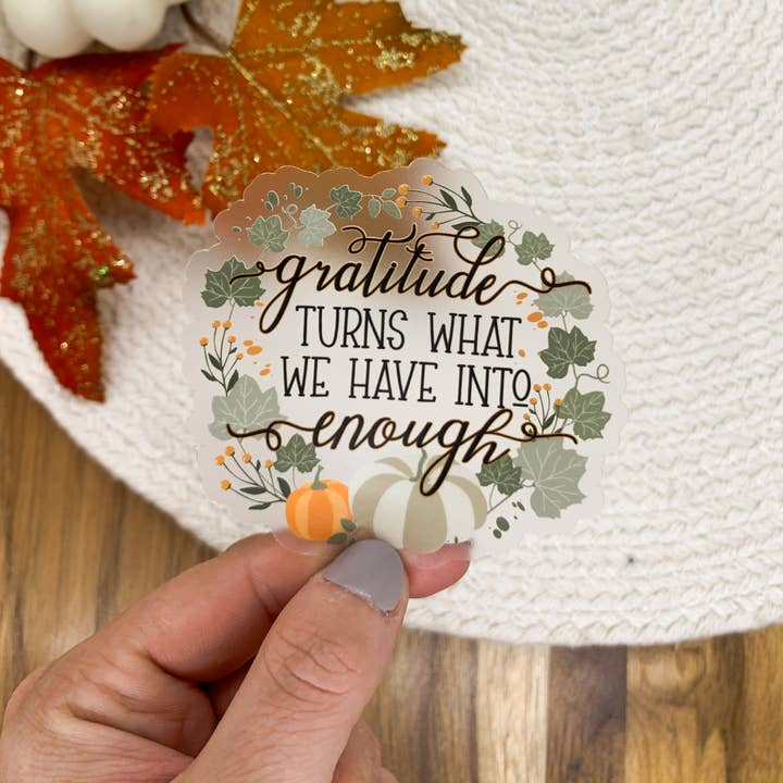 Savannah and James Co - Wholesale Sticker - Gratitude, Clear Vinyl Sticker, 3x3 inch2
