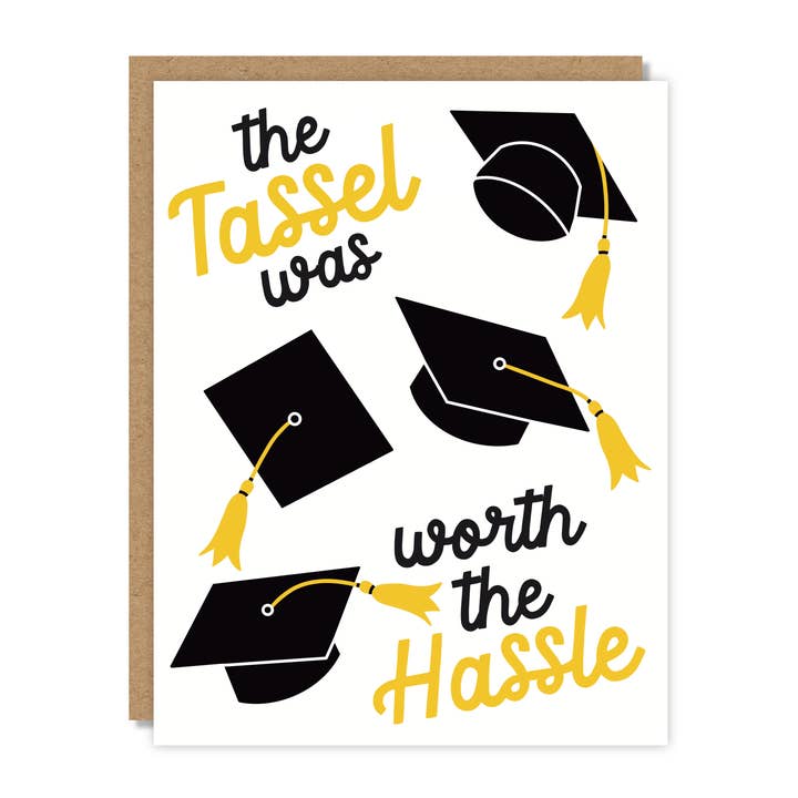 The Tassel was Worth the Hassle Graduation Card for wholesale by Tiny Buffalo Designs Co.