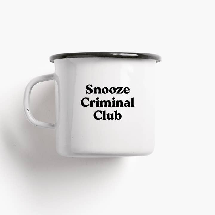 Enamel mug / Snooze Criminal for wholesale by typealive
