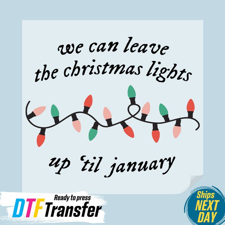 We Can Live The Christmas Lights DTF Transfer for wholesale by DTF Office