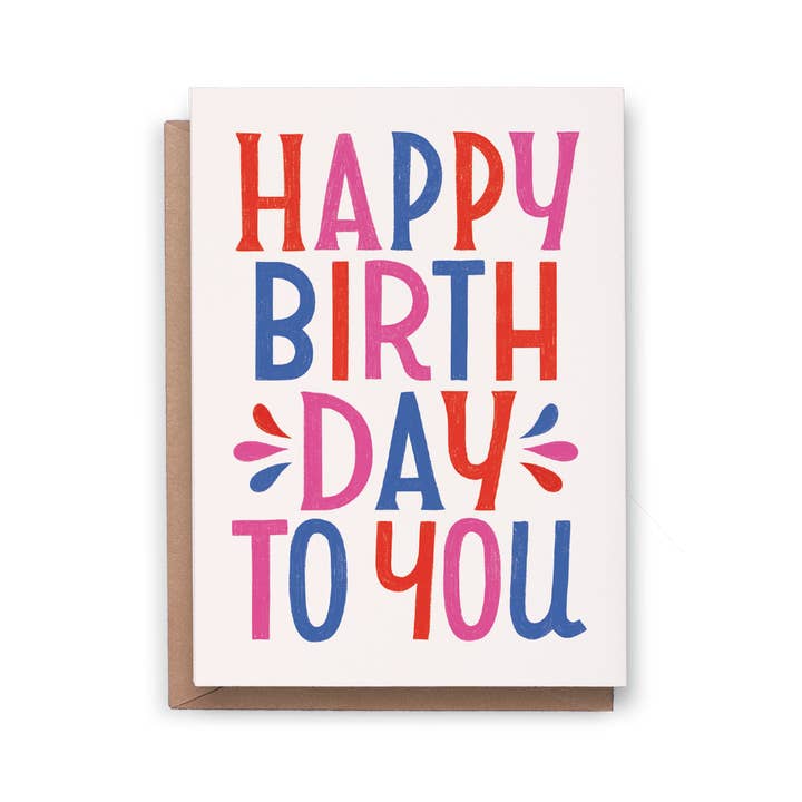 Happy Birthday To You - Greetings Card for wholesale by Always with Love