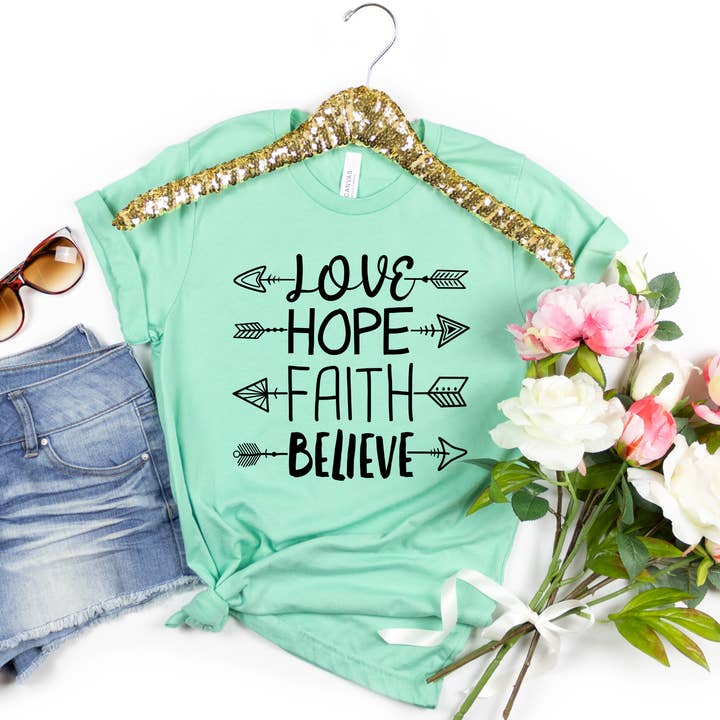 Love Hope Faith Believe Inspirational Graphic Tshirt for wholesale by Londas Trendy Tees