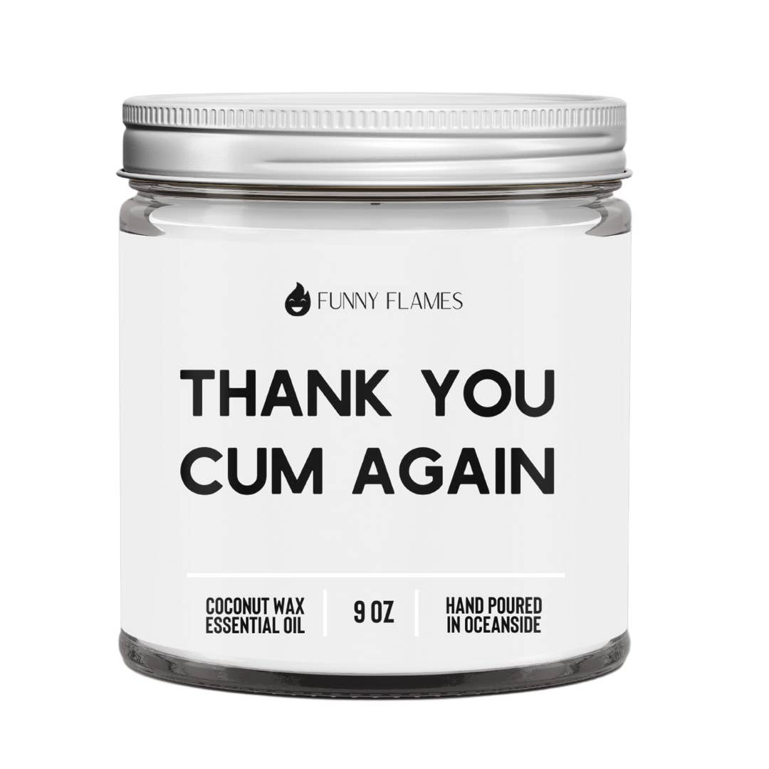 Funny Flames Candle Co - Les Creme - Wholesale Jar/Filled Candle - Thank You C*m Again - Inappropriate Candle