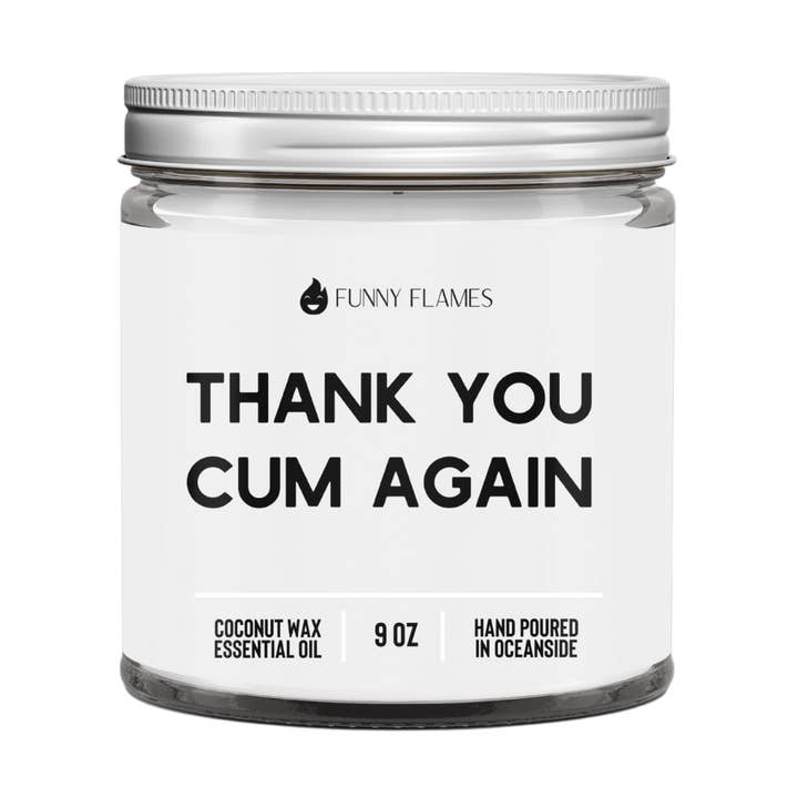 Funny Flames Candle Co - Les Creme - Wholesale Jar/Filled Candle - Thank You C*m Again - Inappropriate Candle0