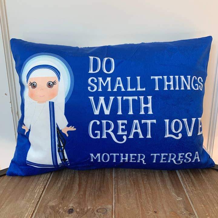Mother Teresa pillow. Do Small Things with Great Love pillow. First Communion Gift. Catholic Gift. Mother Teresa. Saint pillow. Baptism Gift for wholesale by Meyer Market Designs