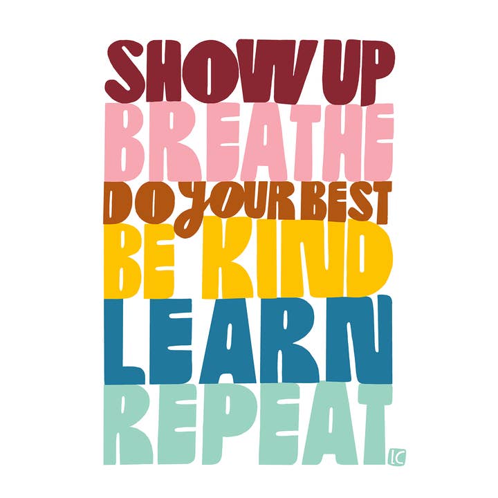 Lisa Congdon Art & Illustration - Wholesale Art Print - Art Print - Show Up Breathe - Inspirational Wall Art4