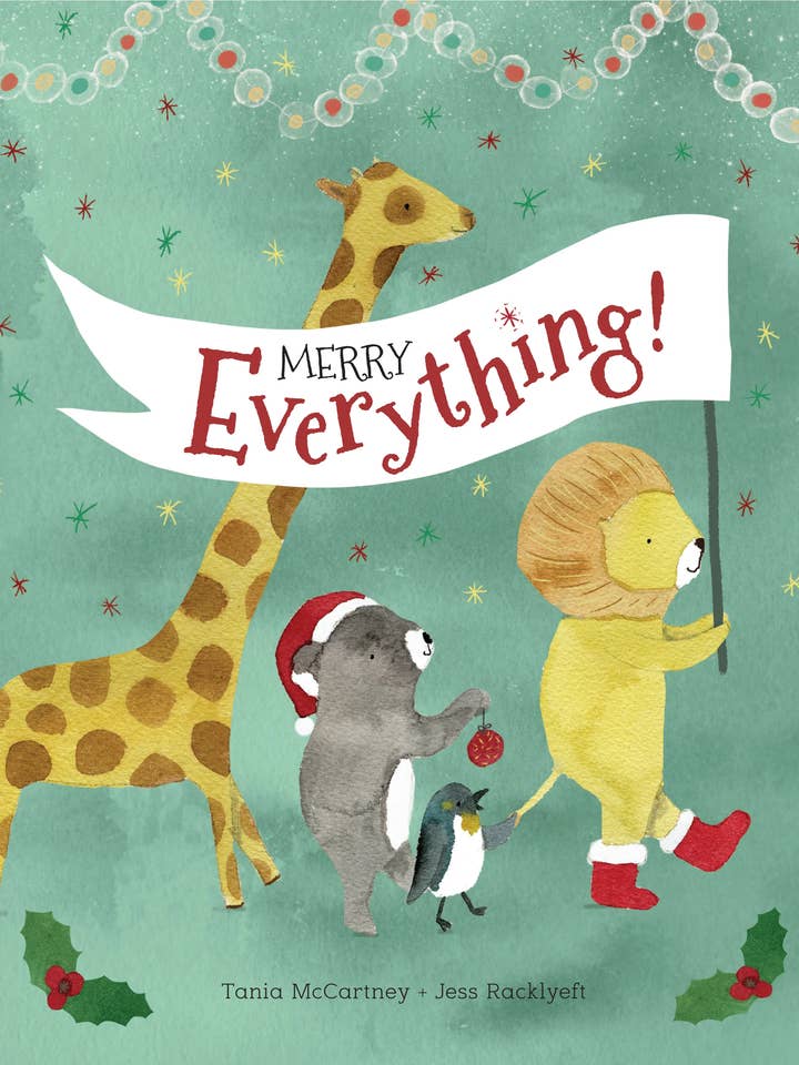 Merry Everything By Jess Racklyeft and Tania McCartney for wholesale by Windy Hollow Books