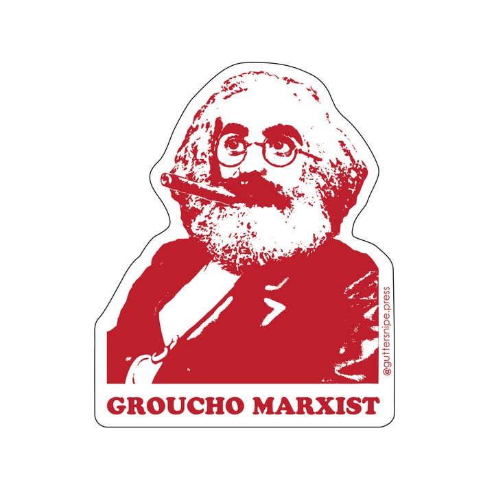 Guttersnipe Press Greetings - Wholesale Sticker - Groucho Marxist Sticker1