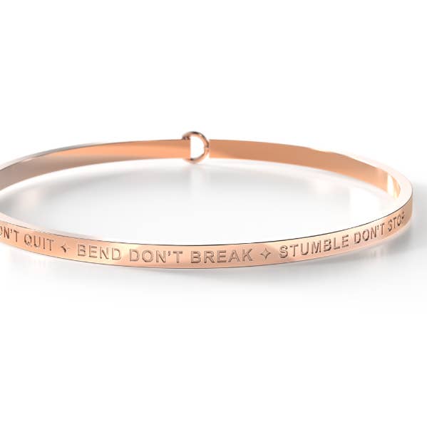 REST DON’T QUIT ✦ BEND DON’T BREAK ✦ STUMBLE DON’T STOP for wholesale by Be. Bangles