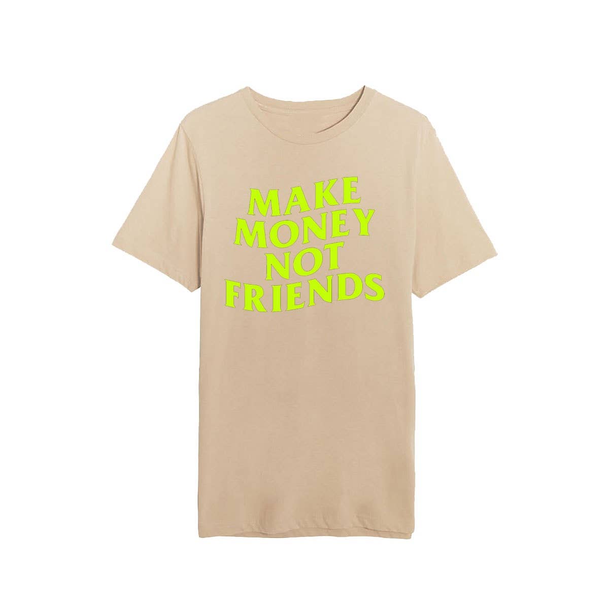 Nobrand – wholesale T-shirts med screentryck – Dam – TJÄNA PENGAR INTE VÄNNER GRAFISK T-SHIRT FÖR KVINNOR1