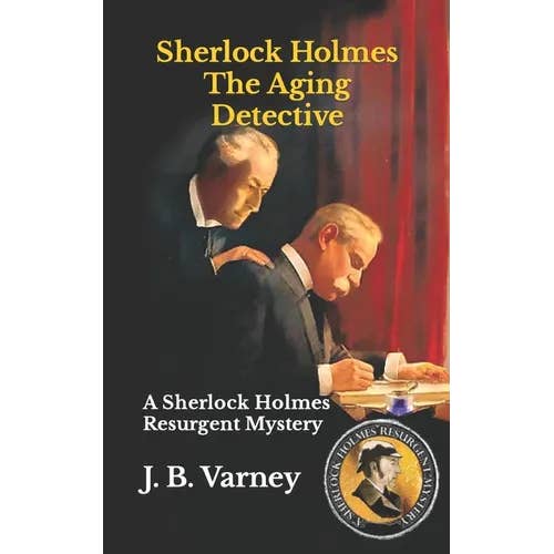 Books by splitShops - Wholesale Book - Adult - Sherlock Holmes The Aging Detective: A Sherlock Holmes Resurgent Mystery - Paperback