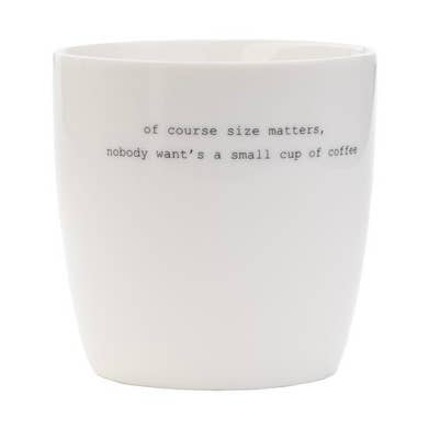 mug white big nobody want a small cup - 10,5x10,5cm - 450ml pour la vente par Sögne - France