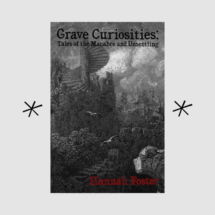 Curiosités graves, par Hannah Foster pour la vente par Bottlecap Press