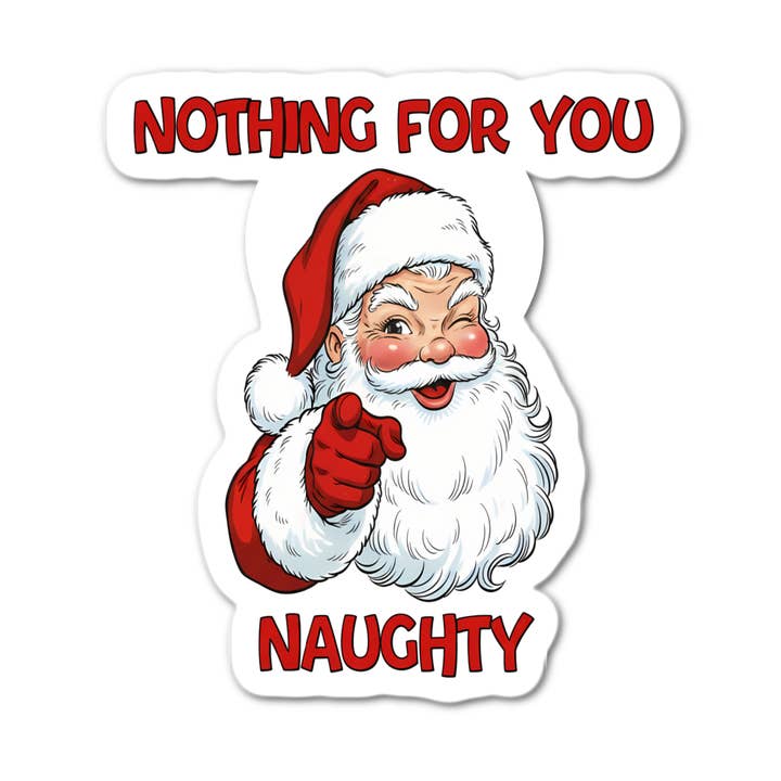 Nothing for you Naughty Sticker for wholesale by Stick-It Expressions