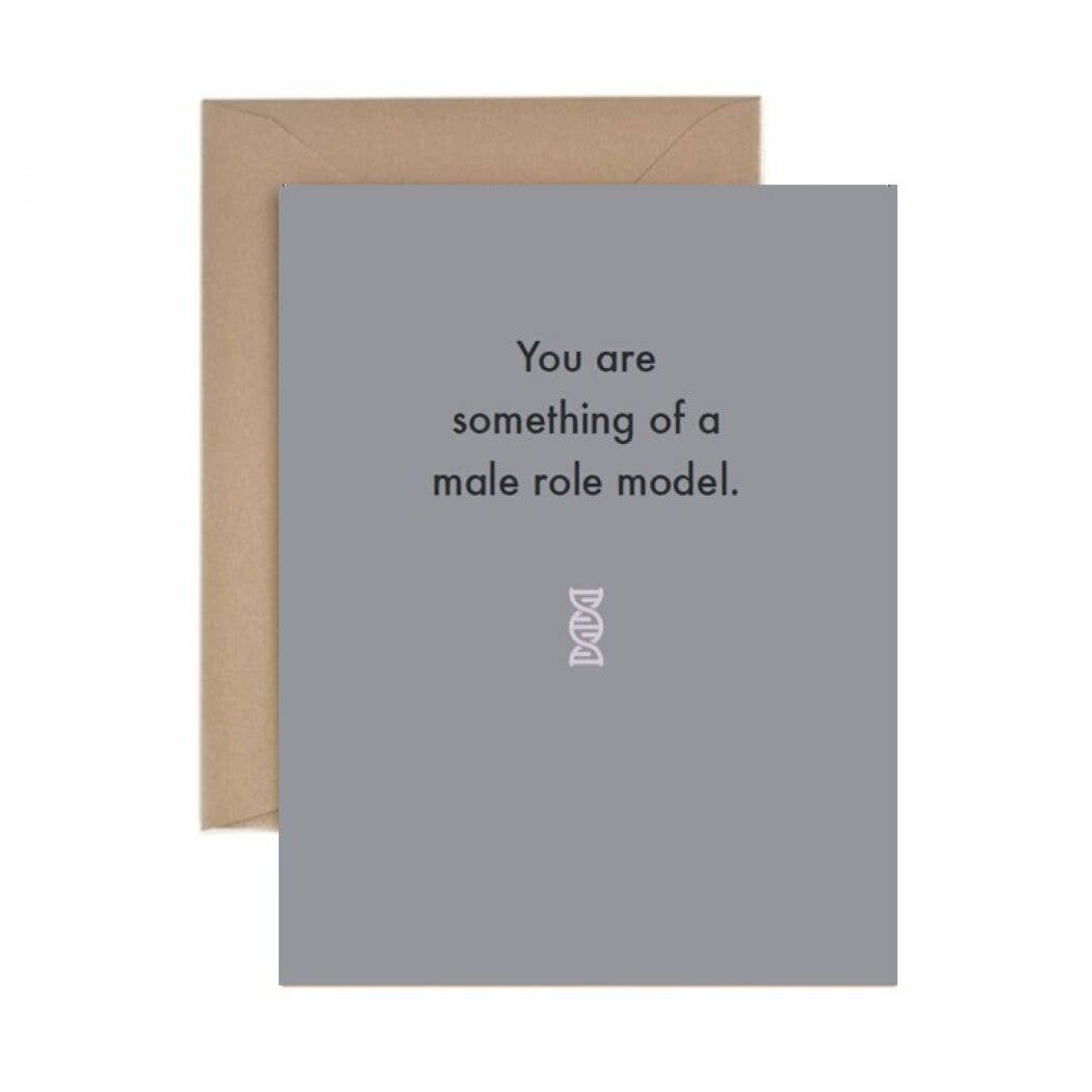 Deadpan - Wholesale Father's Day Card - Father's day: You are something of a male role model.0