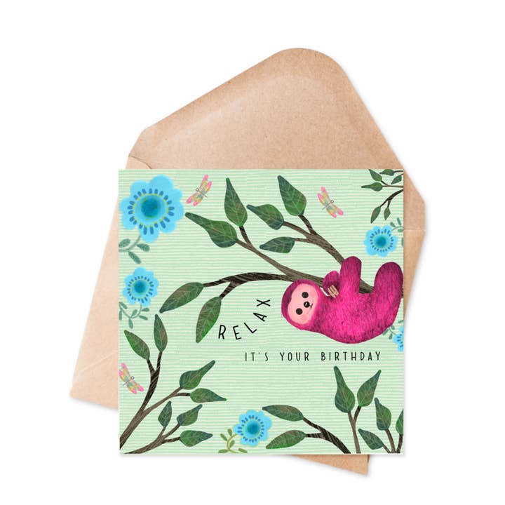 Ilana Ewing Designs - Wholesale Everyday Greeting Card - Relax it's your birthday - Sloth Birthday Card