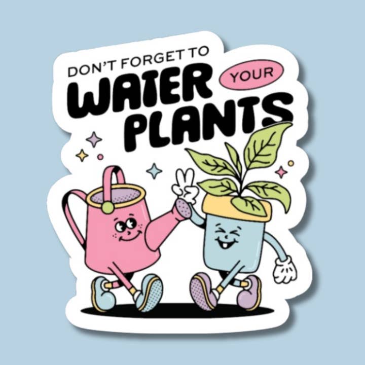Vergiss nicht, deine Pflanzen zu gießen, Pflanzenaufkleber für den Großhandel von The Vinyl Rose