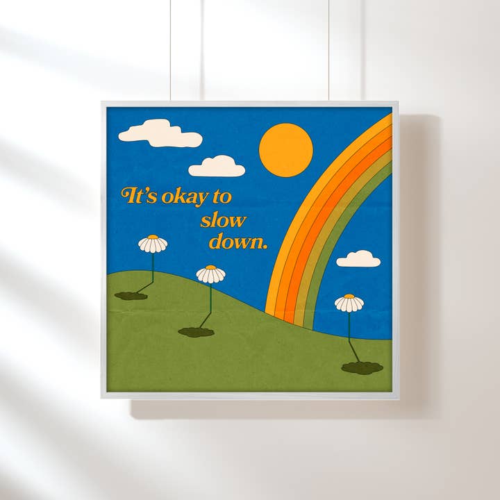 Slow Down Art Print for wholesale by Circa 78 Designs