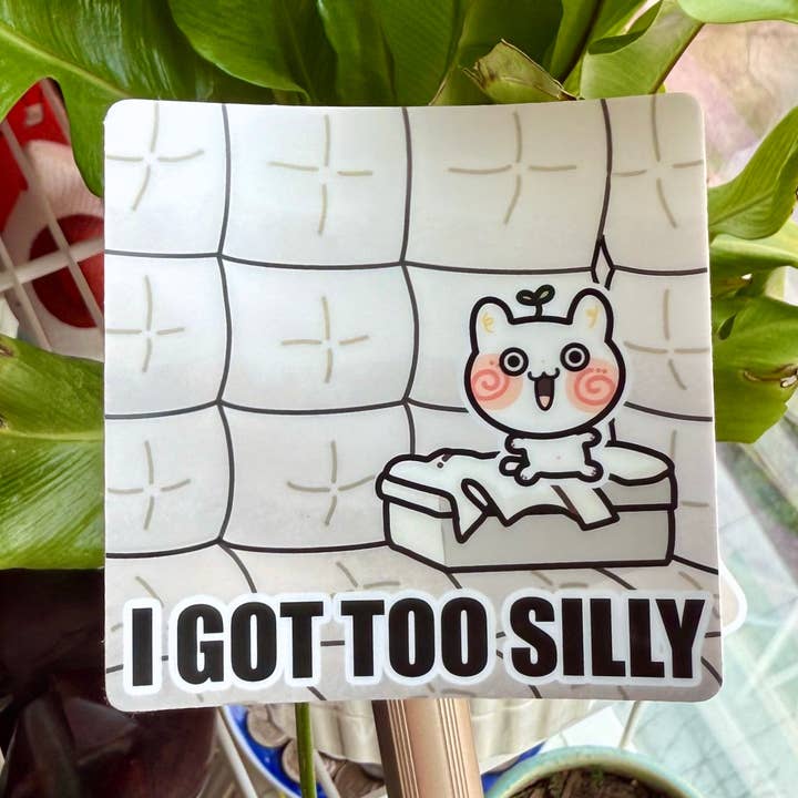 I Got Too Silly Sticker for wholesale by Cool Art Corner