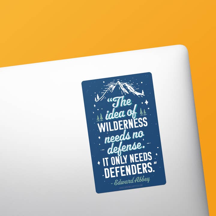 Sentinel Supply - Wholesale Sticker - Edward Abbey Wilderness Defenders Quote Sticker