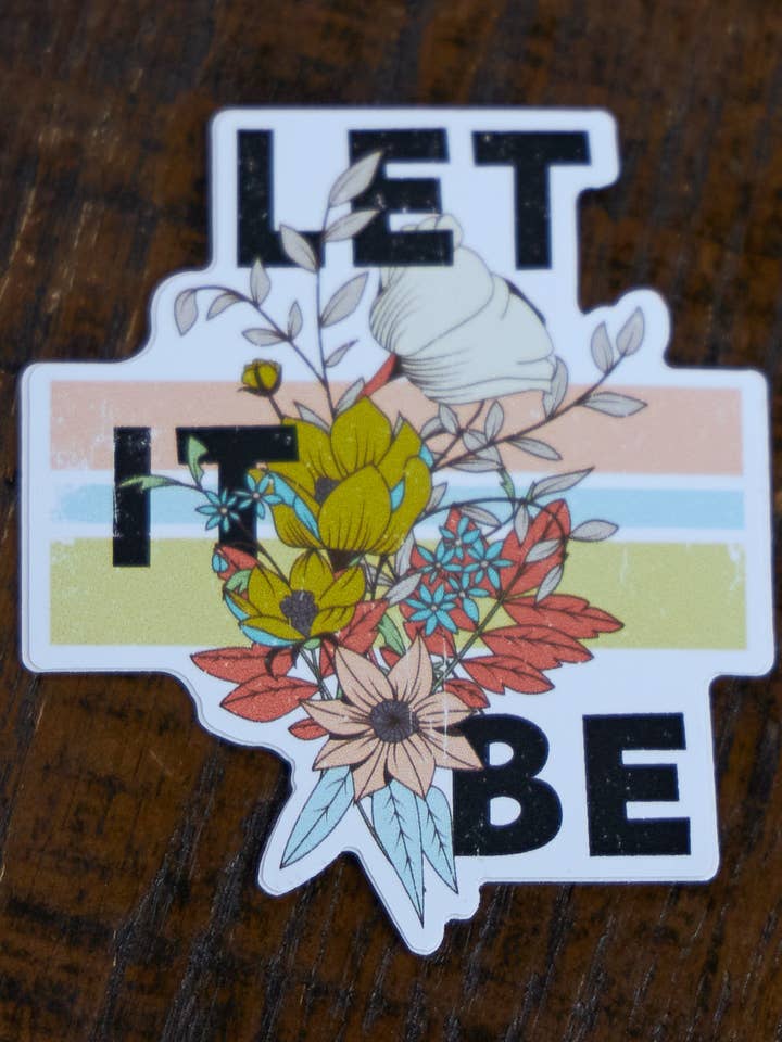 Let it Be (Clean) (Sticker) and other Purchase Wholesale let it be. Free Returns & Net 60 Terms on Faire trending on Faire.