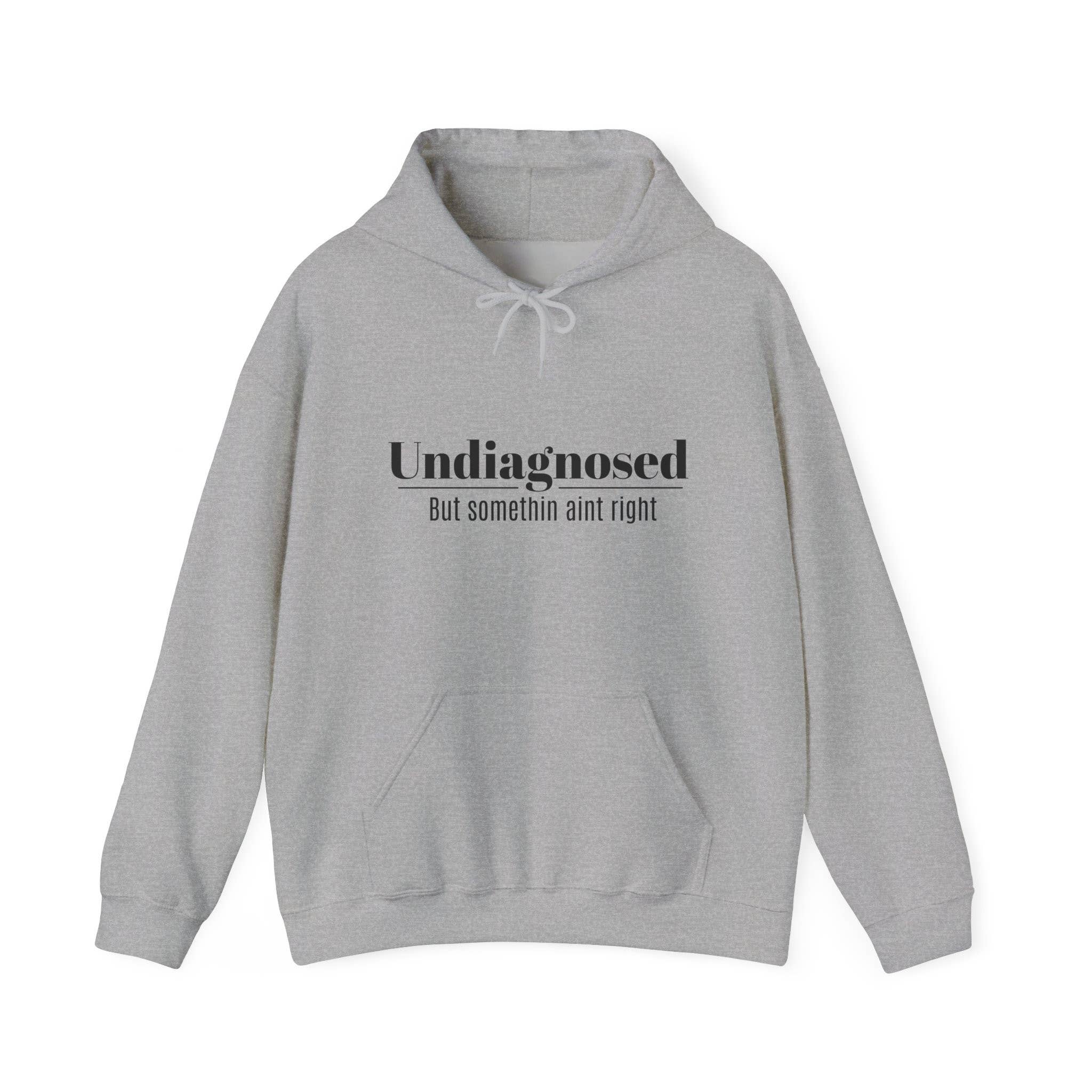L&L T-Shirt Company - Wholesale Graphic Sweatshirt - Unisex - Unisex Hooded Sweatshirt - Undiagnosed but Something is Not 9