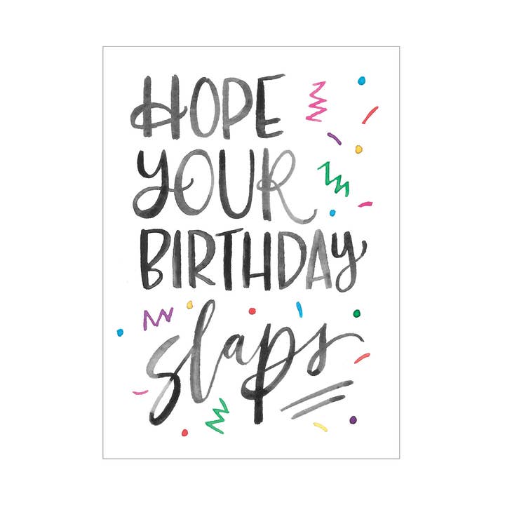 Birthday Slaps greeting card for wholesale by Katie Elizabeth Lettering