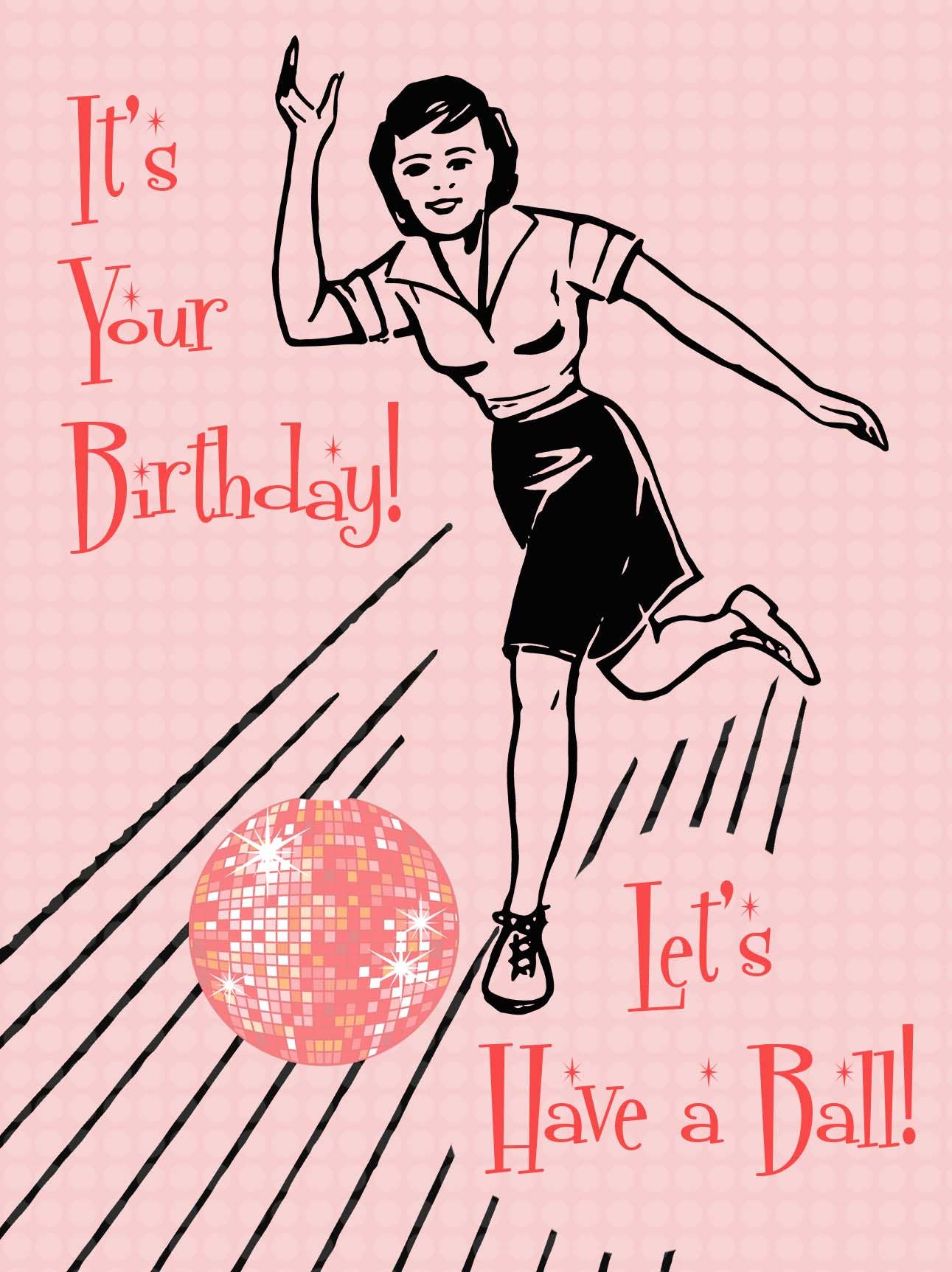 Mod Lounge Paper Company - Wholesale Birthday Card - It's Your Birthday Have A Ball Retro Disco Bowling Card2