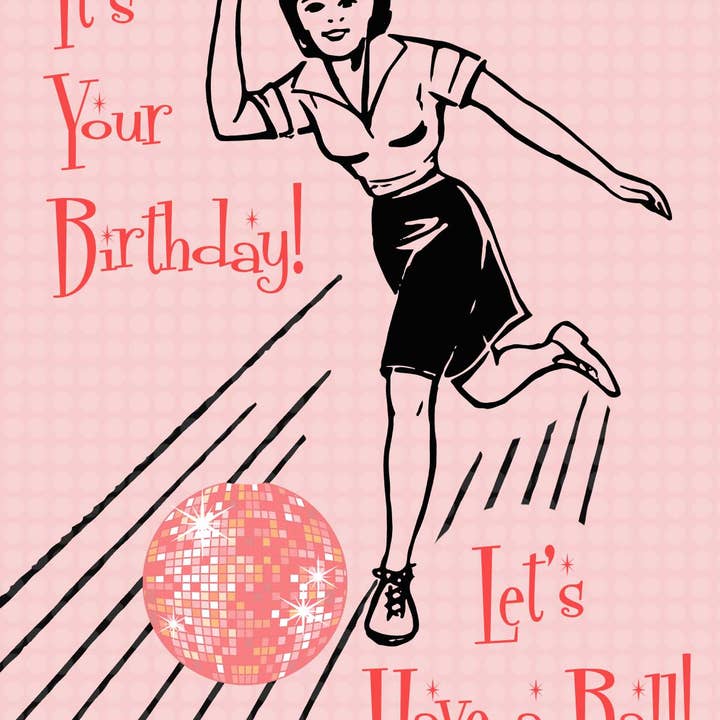 Mod Lounge Paper Company - Wholesale Birthday Card - It's Your Birthday Have A Ball Retro Disco Bowling Card2