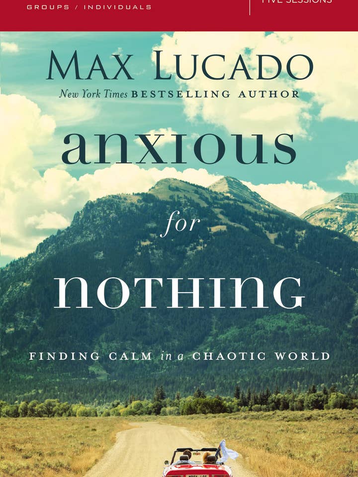 Guide d'étude biblique Anxious for Nothing : Trouver le calme dans un monde chaotique par Max Lucado pour la vente par Boon Books