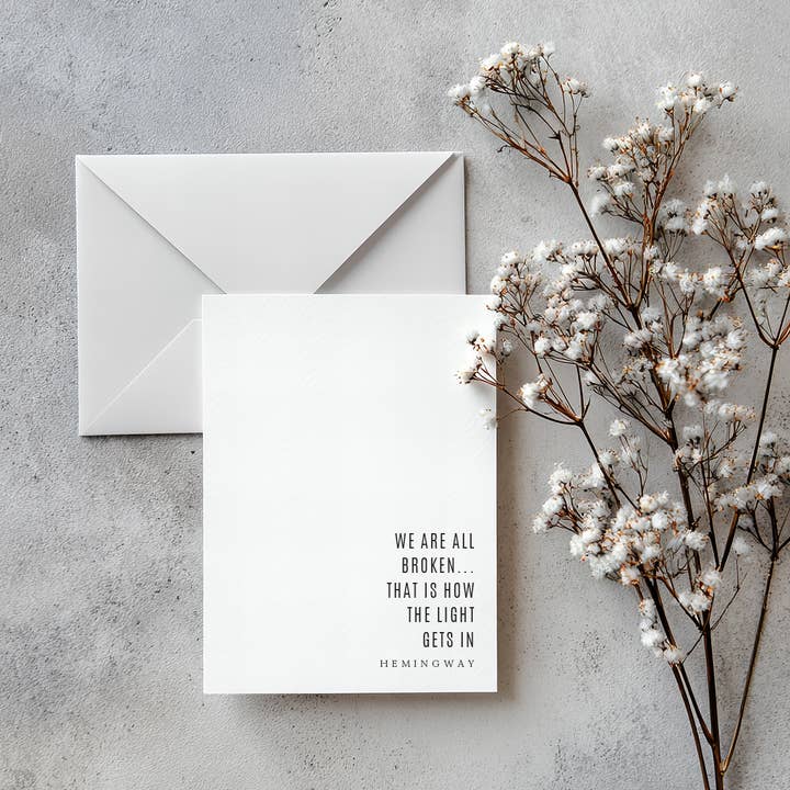 Brayden and Brooks - Wholesale Everyday Greeting Card - 5x7 Greeting Card - We Are All Broken