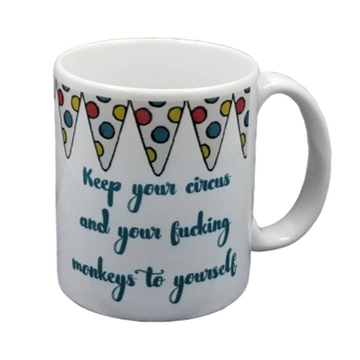 Keep Your Circus Coffee Mug for wholesale by ChicalooKate