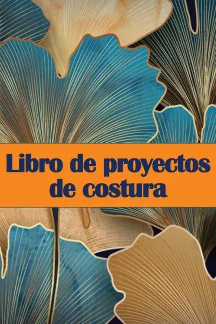 Books by splitShops - Wholesale Book - Adult - Libro de proyectos de costura: Rastreador de costura para llevar un registro de los proyectos de costura - regalo perfecto para los amantes de la cos - Paperback0