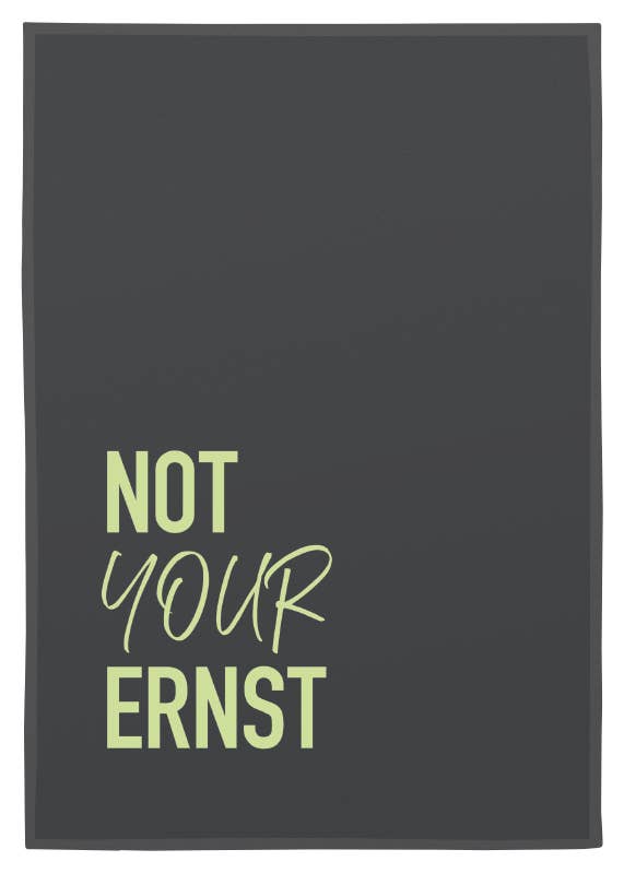 17;30 - Wholesale Tea Towel - Dish towel gray, not your ernst