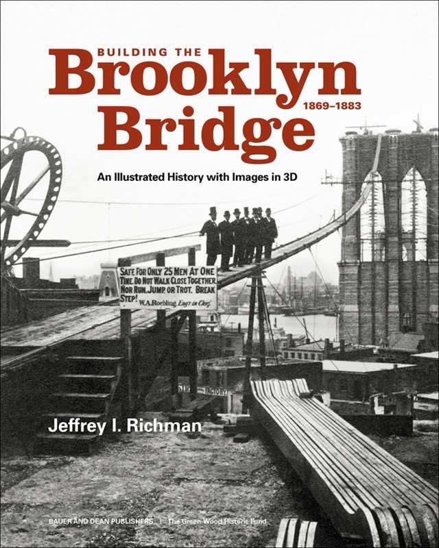 Simon & Schuster - Wholesale Technology & Engineering - Building the Brooklyn Bridge, 1869–1883 by Jeffrey I Richman0
