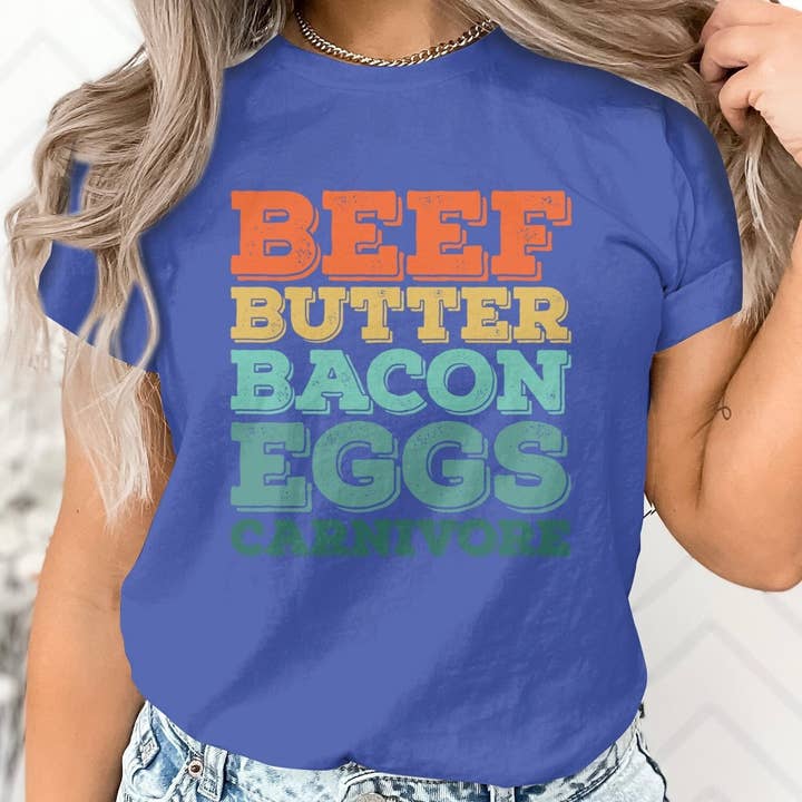 Carnivore T-Shirt Beef Butter Bacon Eggs Gift for wholesale by Peaches Mommy