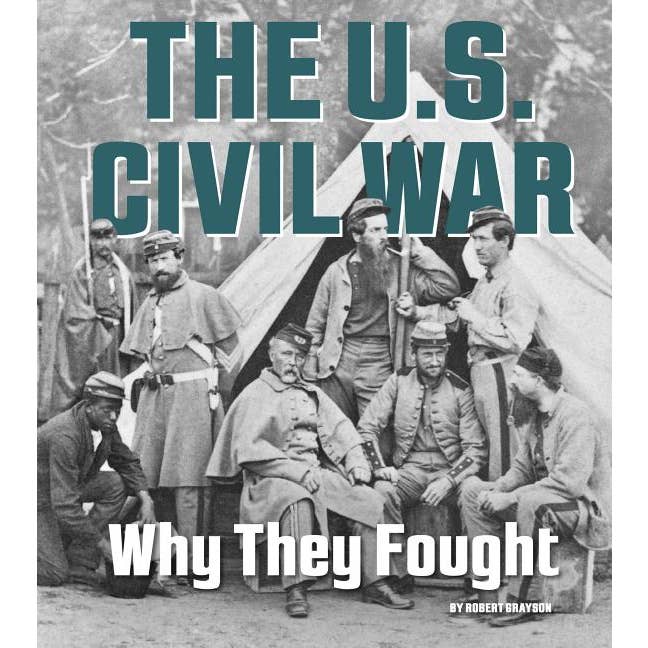 Guerra Civil dos EUA: Por Que Eles Lutaram (Pelo Que Estavam Lutando?) por atacado de Bradley's Book Clearance