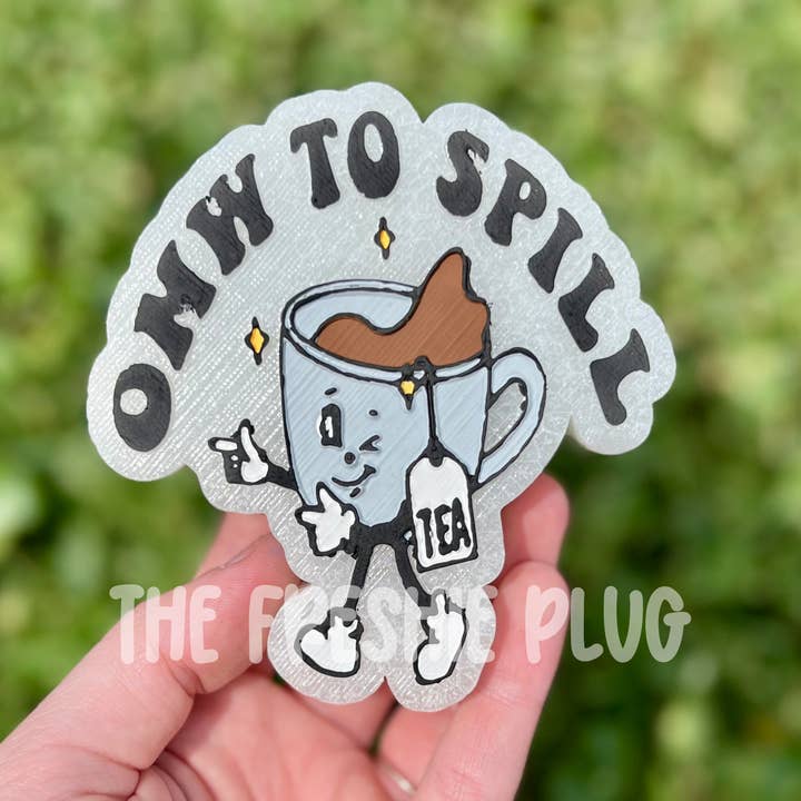 OMW To Spill The Tea for wholesale by The Freshie Plug