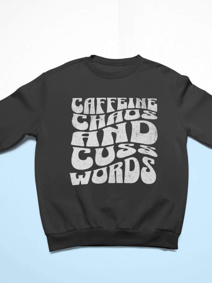After Five Designs - Wholesale Graphic Sweatshirt - Women's - Cozy Sweater - Caffeine, Coffee, and Cuss Words Funny Pullov2