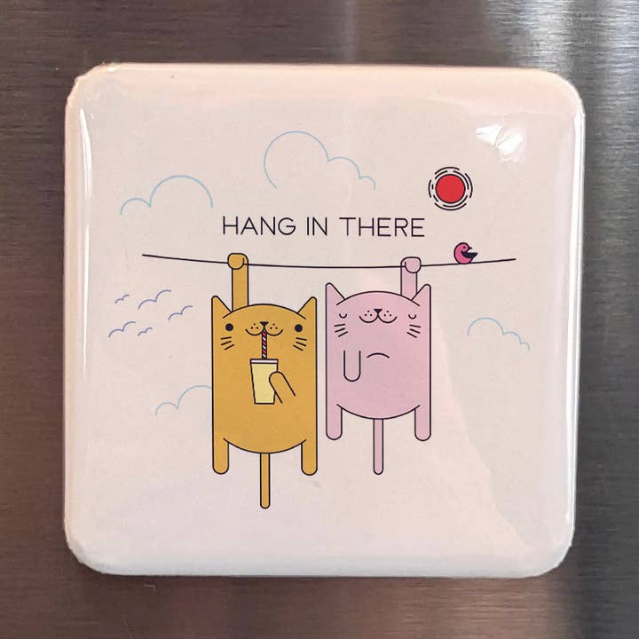 Hang In There Fridge Magnet for wholesale by PhiloPerse