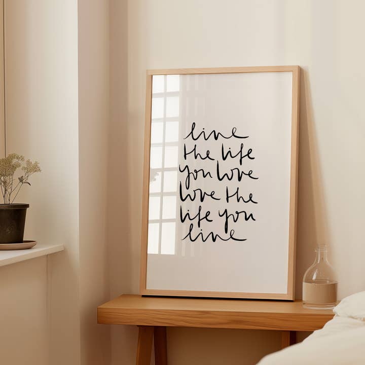 Tales by Jen - Wholesale Poster - Poster Live the Life You Love Love the Life You Live Poster5