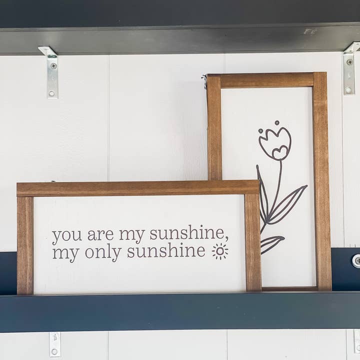 Lily and Sparrow - Wholesale Sign - You Are My Sunshine | Mother's Day Gifts