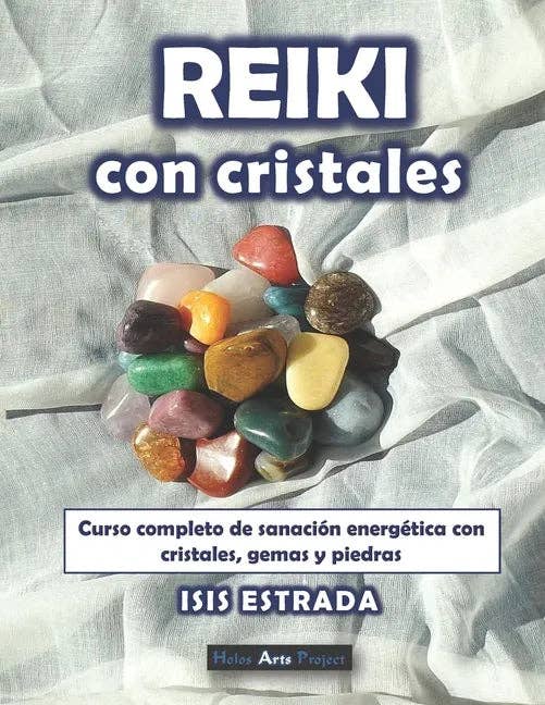 Books by splitShops - Wholesale Body, Mind & Spirit - Reiki con Cristales: Curso completo de sanación energética con cristales, gemas y piedras. - Paperback0