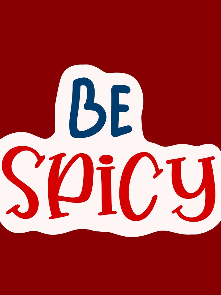Be Spicy Snarky Quote Sticker | Sarcastic Humor | Funny for wholesale by Faeries of Glittering Glen