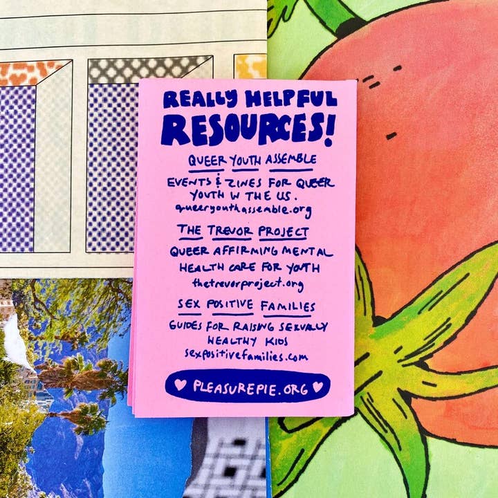 Pleasure Pie - Wholesale Book - Adult - How To Support Your Queer Kid zine | LGBTQ+ Gay Lesbian Bisexual Pansexual Trans youth parent4