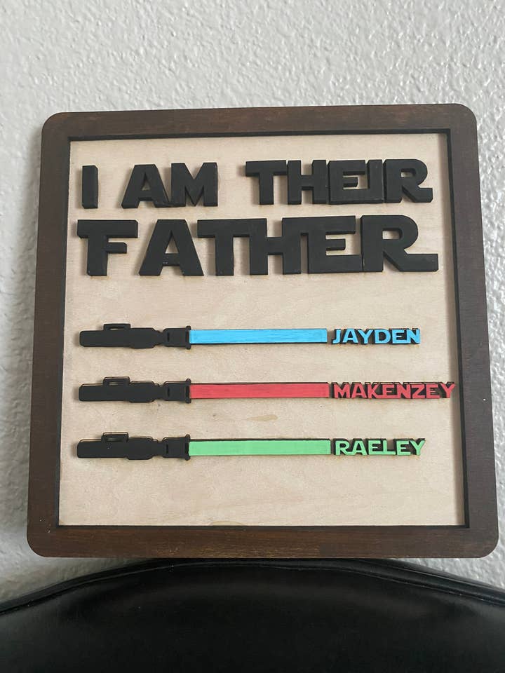 I Am Your Father Sign - Father's Day for wholesale by Estrellita Designs