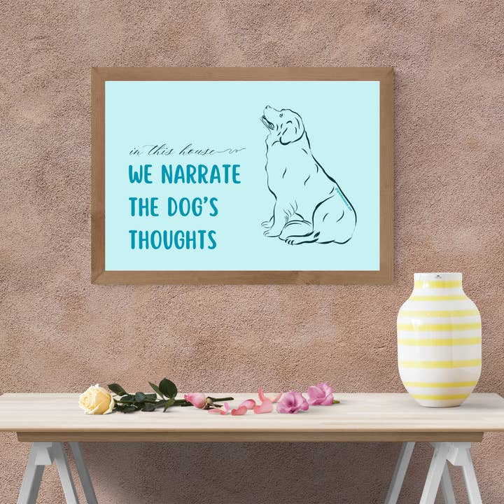 Narrate Dog's Thoughts Art Print for wholesale by Quintessence