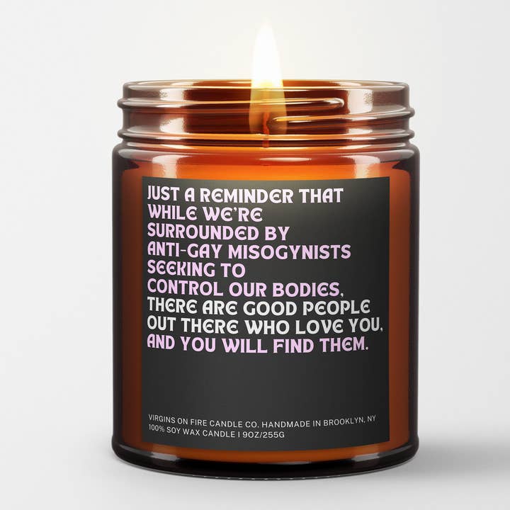 Virgins On Fire Candle Co. - Wholesale Jar/Filled Candle - SURROUNDED BY ANTI-GAY MISOGYNISTS... (Matcha & Bergamot)