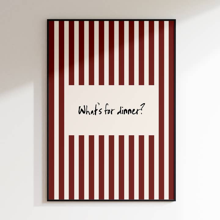 What's For Dinner Print | Funny Kitchen Sign | Quote Print for wholesale by Refined Spaces