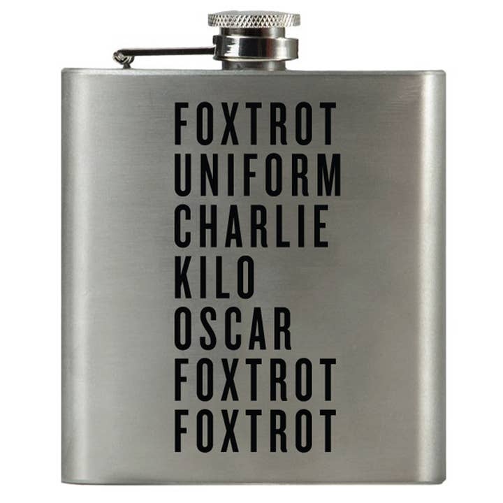 Foxtrot Uniform Charlie Kilo Oscar Foxtrot Foxtrot Flask for wholesale by Swag Brewery